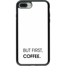 Coque iPhone 7 Plus / 8 Plus - Hybrid Armor noir But first Coffee