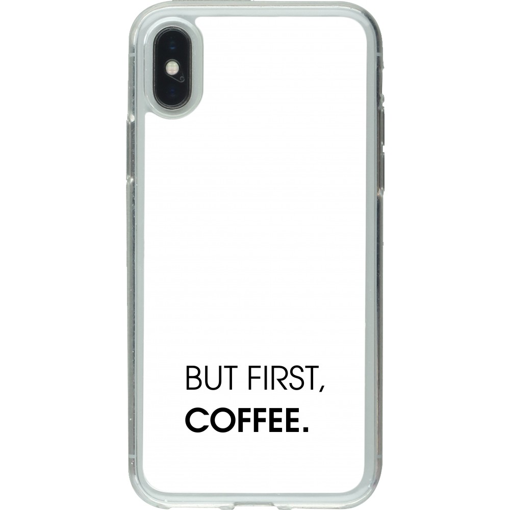 Coque iPhone X / Xs - Gel transparent But first Coffee