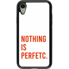 Coque iPhone XR - Hybrid Armor noir Nothing is Perfetc