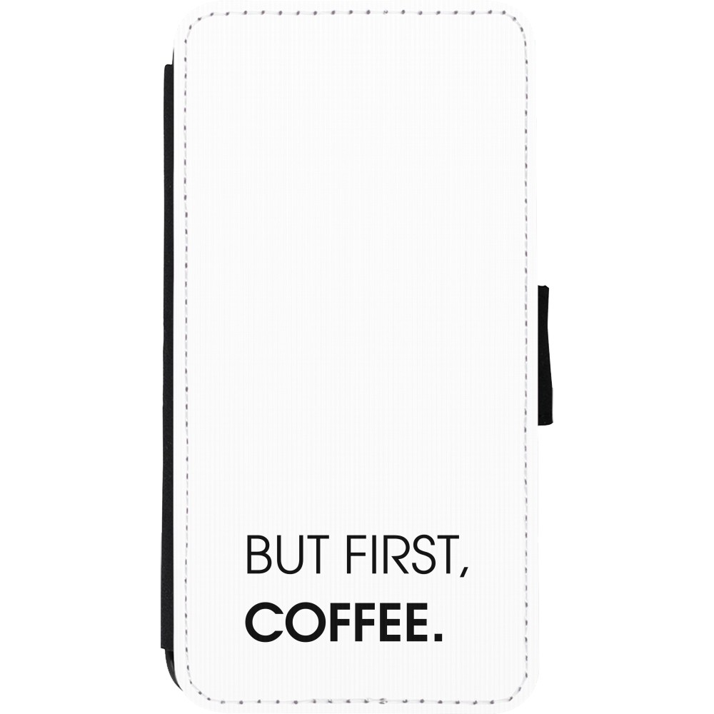 Coque iPhone Xs Max - Wallet noir But first Coffee