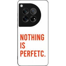 Coque OnePlus 12 - Silicone rigide noir Nothing is Perfetc