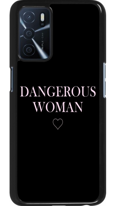 Coque Oppo A16s - Dangerous woman