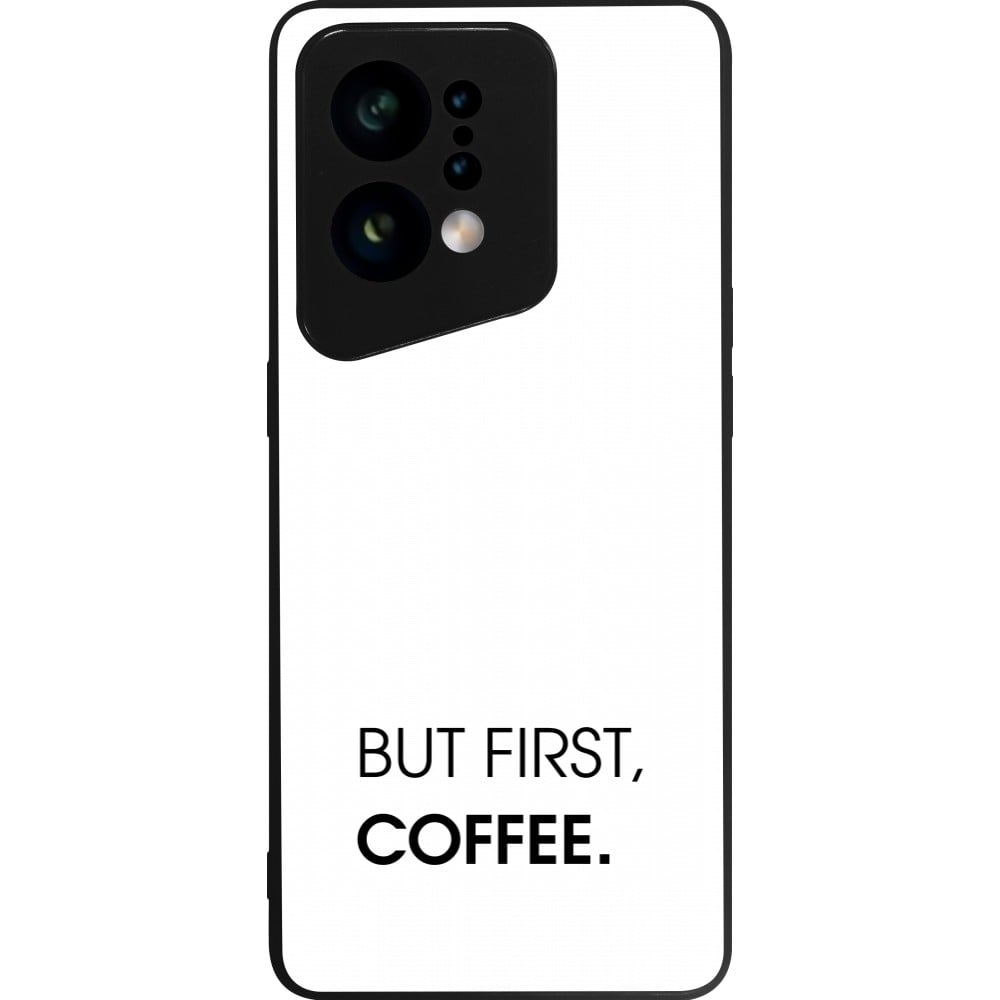 Coque OPPO Find X5 - Silicone rigide noir But first Coffee