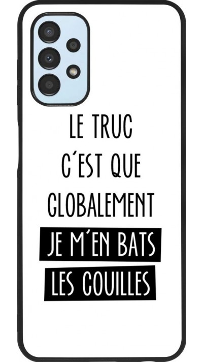 Coque Samsung Galaxy A13 5G - Silicone rigide noir Le truc globalement bats les couilles