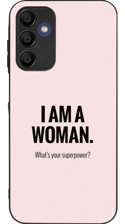 Coque Samsung Galaxy A15 - Silicone rigide noir I am a woman