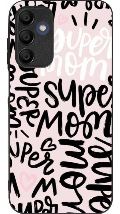 Coque Samsung Galaxy A15 - Silicone rigide noir Mom 2024 Super mom