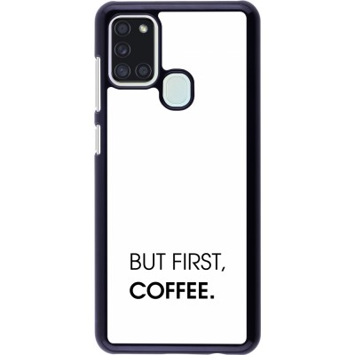 Coque Samsung Galaxy A21s - But first Coffee