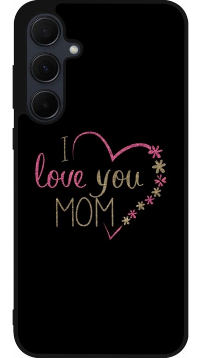 Coque Samsung Galaxy A35 5G - Silicone rigide noir I love you Mom