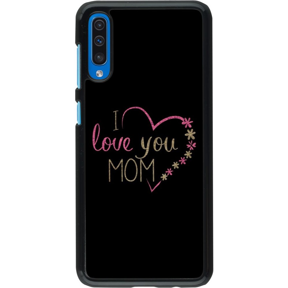 Coque Samsung Galaxy A50 - I love you Mom