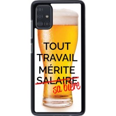 Coque Samsung Galaxy A51 - Tout travail mérite sa bière