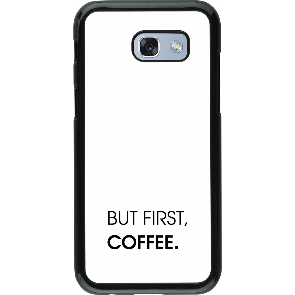 Coque Samsung Galaxy A5 (2017) - But first Coffee