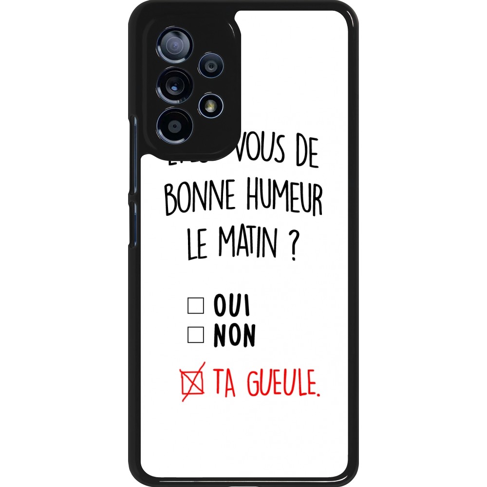 Samsung Galaxy A53 5G Case Hülle - Bonne humeur matin