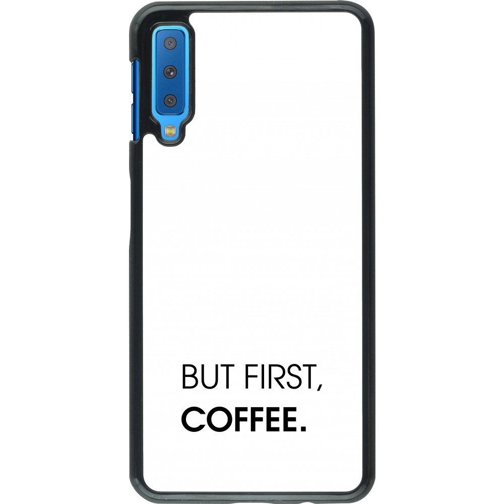 Coque Samsung Galaxy A7 - But first Coffee