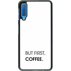 Coque Samsung Galaxy A7 - But first Coffee