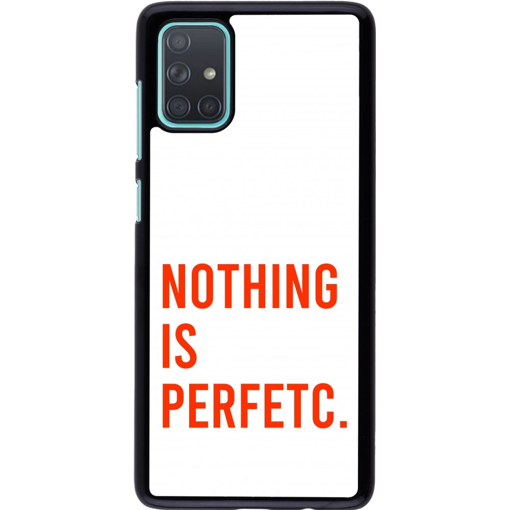 Samsung Galaxy A71 Case Hülle - Nothing is Perfetc