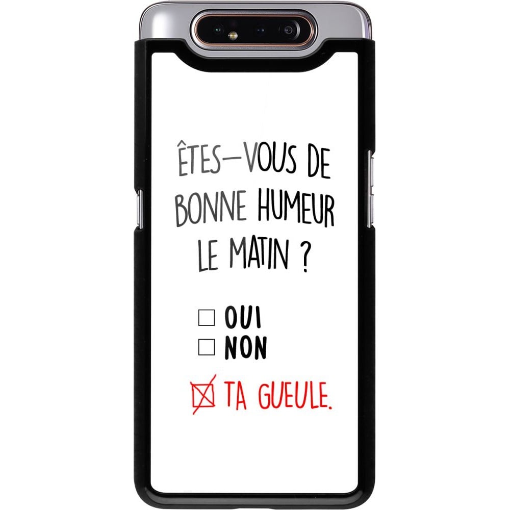 Coque Samsung Galaxy A80 - Bonne humeur matin