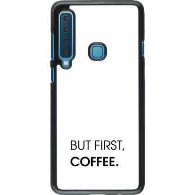 Coque Samsung Galaxy A9 - But first Coffee