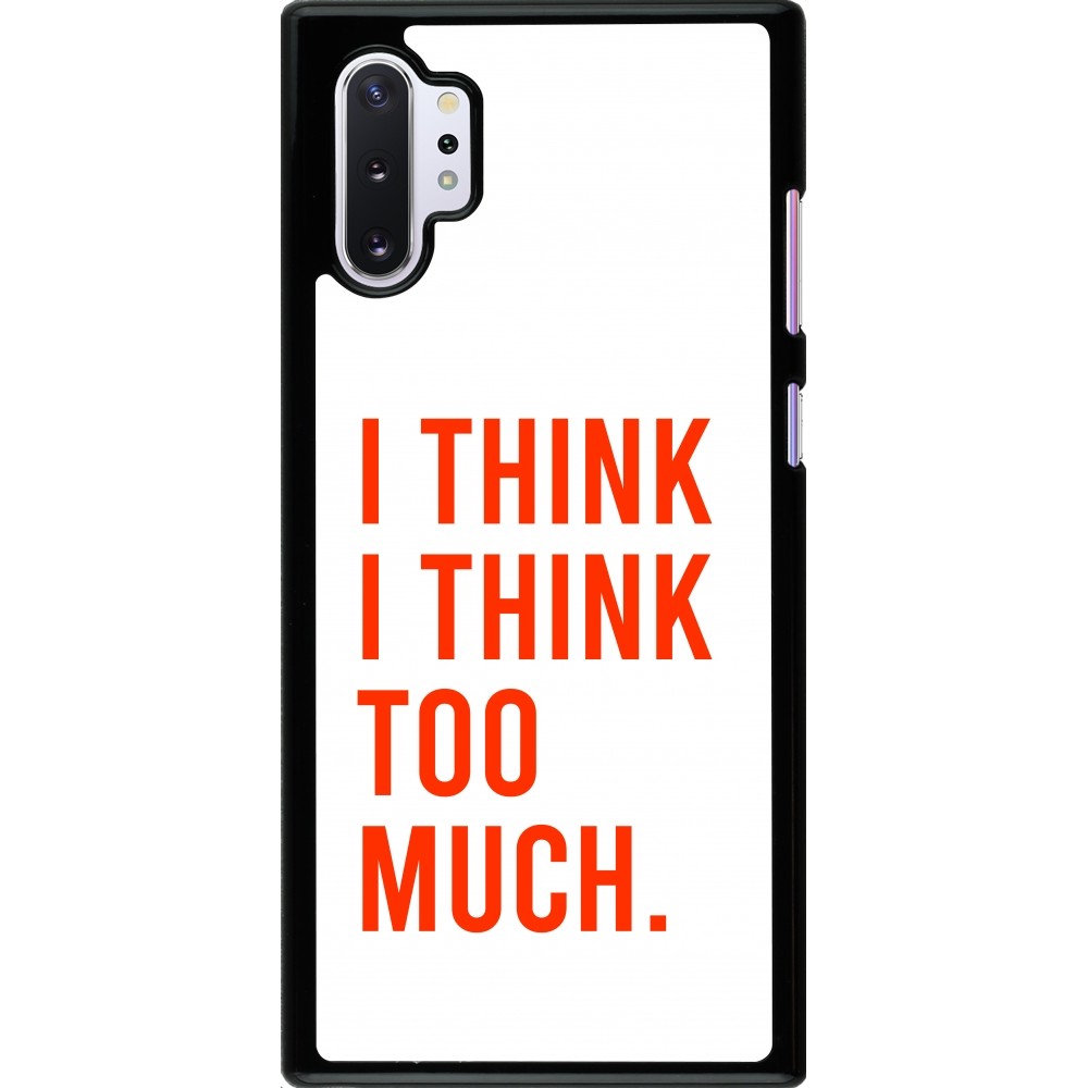 Samsung Galaxy Note 10+ Case Hülle - I Think I Think Too Much