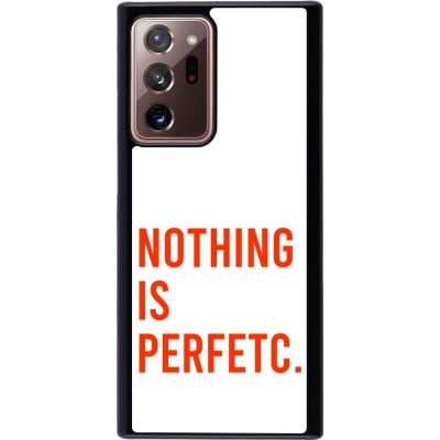 Coque Samsung Galaxy Note 20 Ultra - Nothing is Perfetc