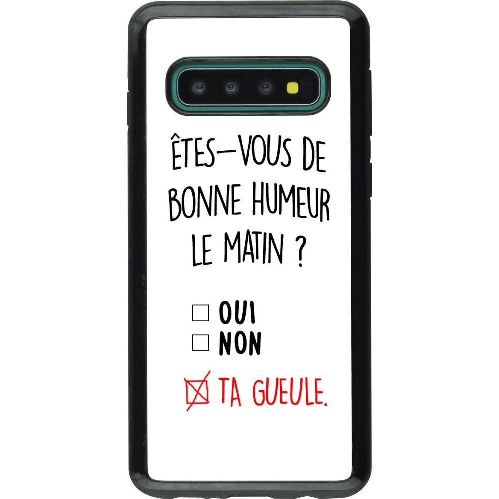 Coque Samsung Galaxy S10 - Hybrid Armor noir Bonne humeur matin