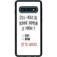 Coque Samsung Galaxy S10 - Silicone rigide noir Bonne humeur matin