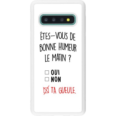 Coque Samsung Galaxy S10 - Silicone rigide blanc Bonne humeur matin