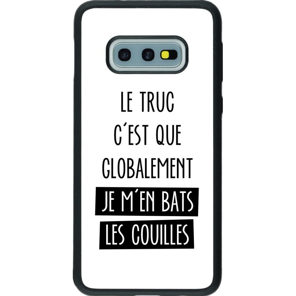 Coque Samsung Galaxy S10e - Silicone rigide noir Le truc globalement bats les couilles