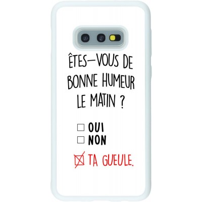 Coque Samsung Galaxy S10e - Silicone rigide blanc Bonne humeur matin