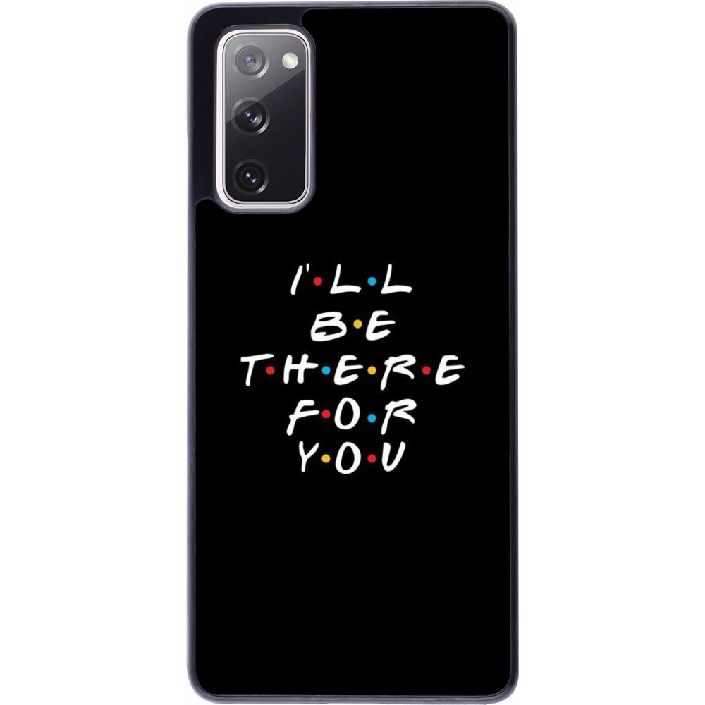 Coque Samsung Galaxy S20 FE - Friends Be there for you