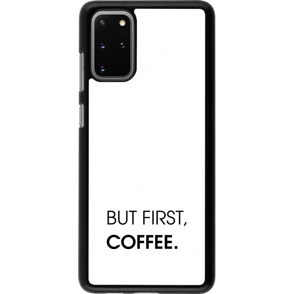 Samsung Galaxy S20+ Case Hülle - But first Coffee