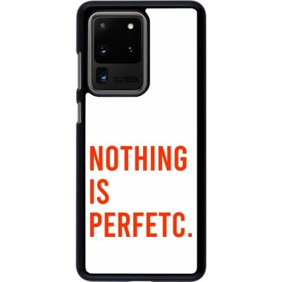 Coque Samsung Galaxy S20 Ultra - Nothing is Perfetc