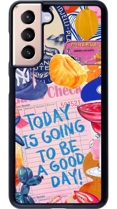 Coque Samsung Galaxy S21 5G - Preppy Today is Going to be a good day