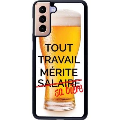 Coque Samsung Galaxy S21+ 5G - Tout travail mérite sa bière