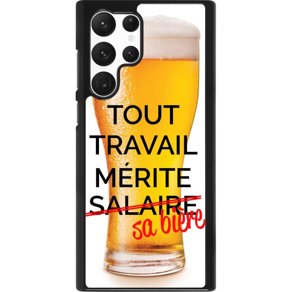 Coque Samsung Galaxy S22 Ultra - Tout travail mérite sa bière