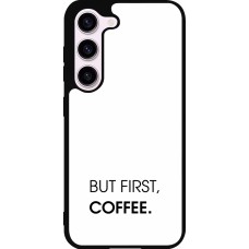 Coque Samsung Galaxy S23 FE - Silicone rigide noir But first Coffee