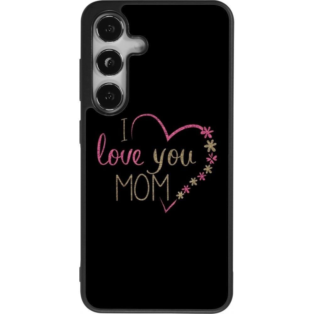 Coque Samsung Galaxy S24 - Silicone rigide noir I love you Mom