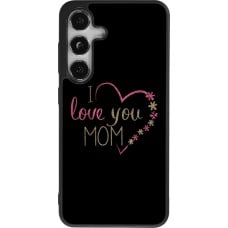 Coque Samsung Galaxy S24 - Silicone rigide noir I love you Mom