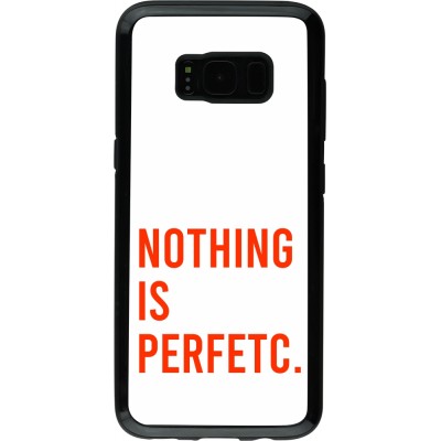 Coque Samsung Galaxy S8 - Hybrid Armor noir Nothing is Perfetc