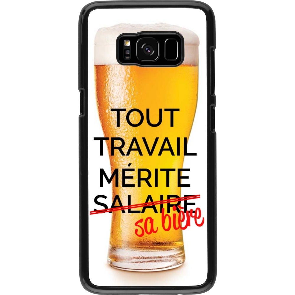 Coque Samsung Galaxy S8 - Tout travail mérite sa bière