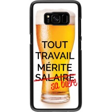 Coque Samsung Galaxy S8 - Tout travail mérite sa bière