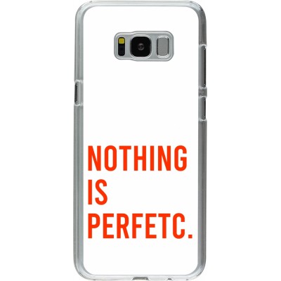 Coque Samsung Galaxy S8+ - Plastique transparent Nothing is Perfetc