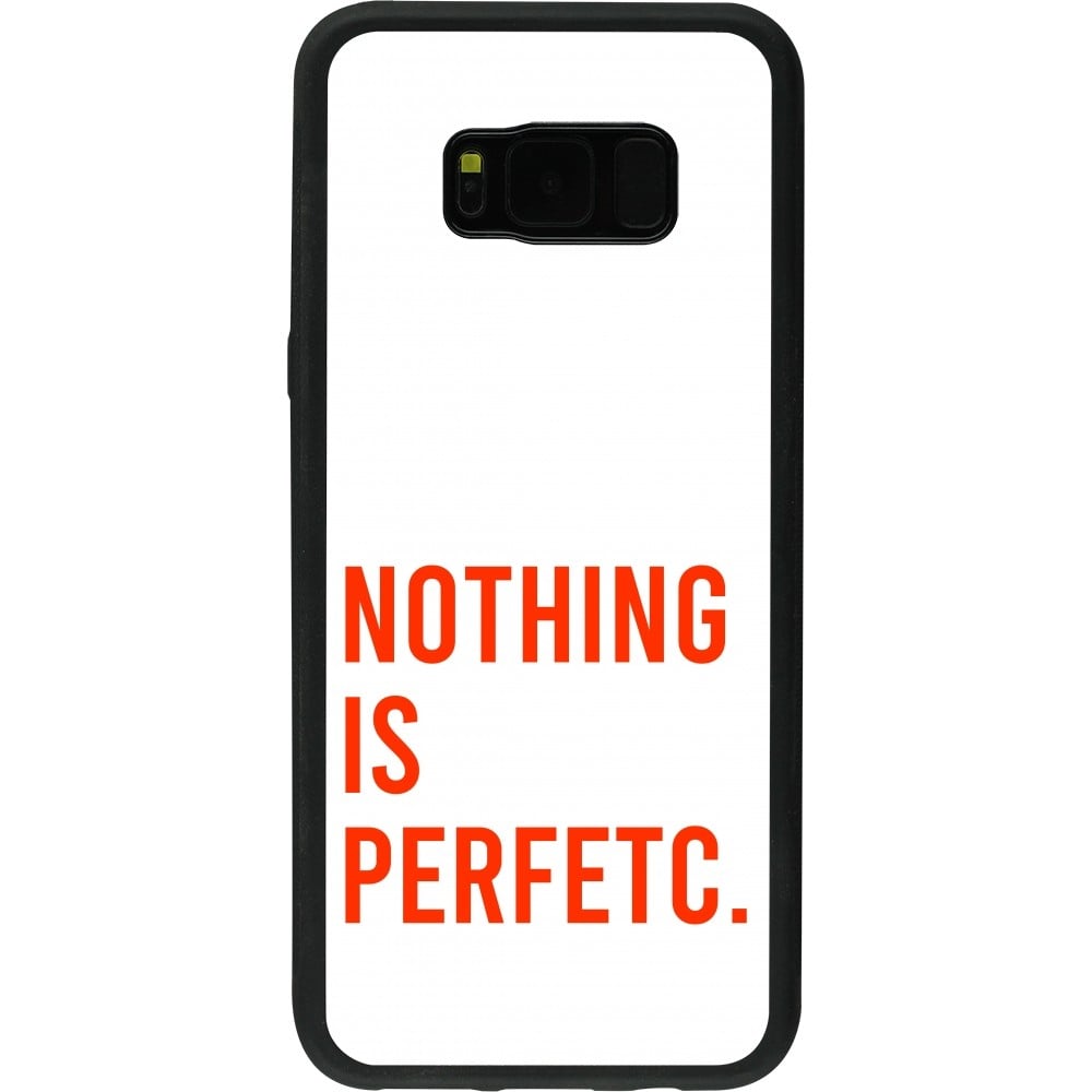 Coque Samsung Galaxy S8+ - Silicone rigide noir Nothing is Perfetc