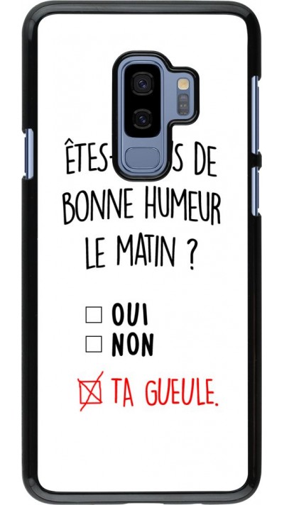 Coque Samsung Galaxy S9+ - Bonne humeur matin