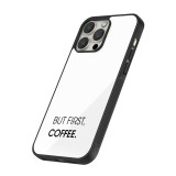 Coque iPhone 12 / 12 Pro - Silicone rigide noir But first Coffee